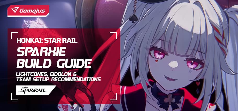 Sparxie Build Guide (Honkai: Star Rail): Lightcones, Eidolon & Team Setup Recommendations