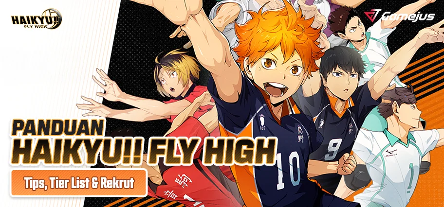 Panduan Haikyu Fly High: Tips, Tier List & Rekomendasi Rekrut Karakter Terbaik